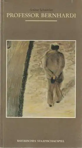Bayerisches Staatsschauspiel, Günther Beelitz, Gerd Jäger, Wilfried Hösl ( Fotos ): Programmheft Professor Bernhardi Arthur Schnitzler Residenztheater 1986 Heft 4. 