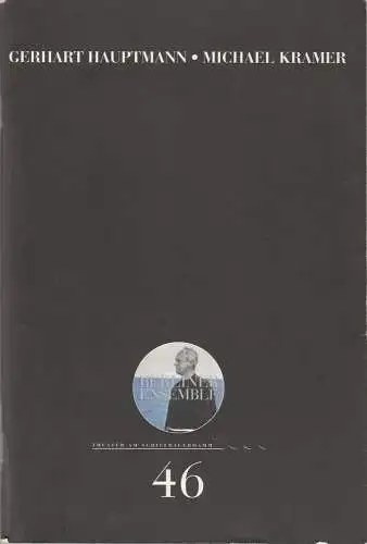 Berliner Ensemble, Theater am Schiffbauerdamm: Programmheft Michael Kramer von Gerhart Hauptmann Berliner Ensemble 2003. 