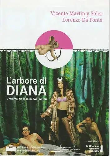 Bayerische Theaterakademie August Everding, Hochschule für Musik und Theater München, Esteban Munoz: Programmheft L'arbore di DIANA. Dramma giocoso von Vicente Martin y Soler und Lorenzo da Ponte. Premiere 20. Februar 2015. 