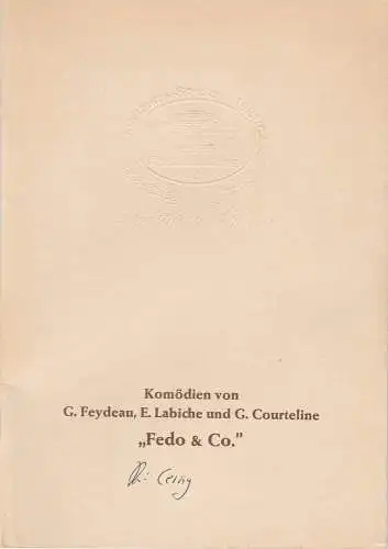 Stadttheater Giessen, Reinald Heissler-Remy, Jo Straeten, Arthur Intelmann, Bernd-Ulrich Dietz: Programmheft FEDO & CO. Ein Abend mit Komödien von G. Feydeau, E. Labiche und G. Courteline Jubiläums-Spielzeit 1981 / 82 Heft 4. 
