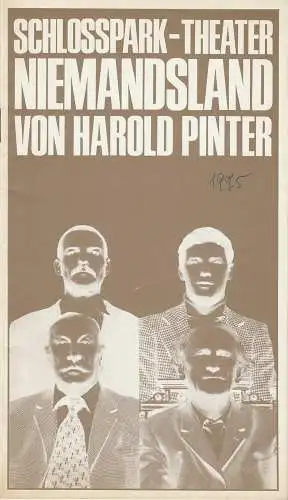Staatlische Schauspielbühnen Berlins, Hans Lietzau, Michael Skasa, Vreni Fellmann: Programmheft NIEMANDSLAND von Harold Pinter. Premiere 19. Dezember 1975 Schlosspark-Theater Spielzeit 1975 / 76 Heft 58. 
