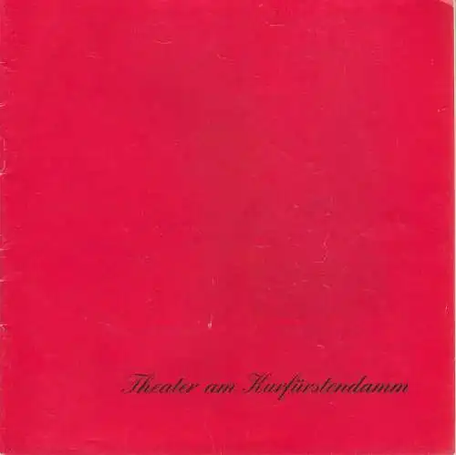 Theater am Kurfürstendamm, Direktion Wölffer, Brigitte Wölffer-Wenkel: Programmheft Zwei links - Zwei rechts. Lustspiel von Derek Benfield Spielzeit 1987 / 88. 