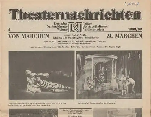 Deutsches Nationaltheater Weimar, Fritz Wendrich, Christine Schild: Theaternachrichten Deutsches Nationaltheater Weimar 4 - 1988 / 89. 