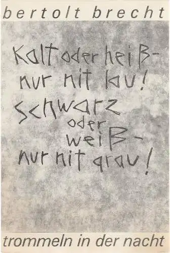 Theater der Altmark Stendal, Ulrich Hammer, Wolfgang Mundt: Programmheft Bertolt Brecht: Trommeln in der Nacht Spielzeit 1988 / 89 Heft 4. 