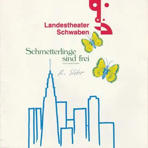 Landestheater Schwaben, Peter H. Stöhr, Stefan A. Schön: Programmheft Schmetterlinge sind frei Leonh. Gershe Landestheater Schwaben 1985. 