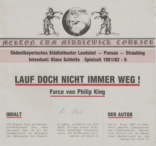 Südostbayerisches Städtetheater Landshut-Passau-Straubing, Klaus Schlette, Rainer Klawzinske: Programmheft Lauf doch nicht immer weg! Farce von Philip King. Premiere 26.2.1982 Spielzeit 1981 / 82 Heft 9. 