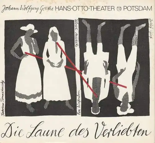 Hans Otto Theater Potsdam, Gero Hammer, Irmgard Mickisch: Programmheft Goethe Die Laune des Verliebten Hans Otto Theater 1983. 