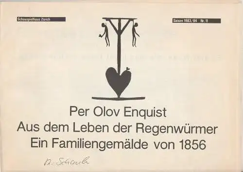 Schauspielhaus Zürich, Neue Schauspiel AG, Gerd Heinz, Joachim Johannsen: Programmheft Per Olov Enquist: Aus dem Leben der Regenwürmer Zürich 1984. 