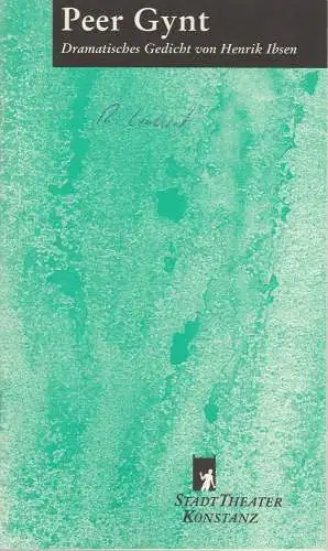 Stadttheater Konstanz, Rainer Mennicken, Beate Darius: Programmheft PEER GYNT von Henrik Ibsen Stadttheater Konstanz 1996. 