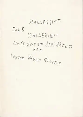 Bühnen der Stadt Köln, Claus Helmut Drese, Peter Kleinschmidt: Programmheft STALLERHOF. Ein Stück von Franz Xaver Kroetz Kammerspiele Köln 1972. 