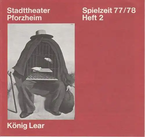 Stadttheater Pforzheim, Manfred Berben, Hannelene Limpach: Programmheft KÖNIG LEAR. Tragödie von William Shakespeare. Premiere 16. September 1977 Spielzeit 1977 / 78 Heft 2. 