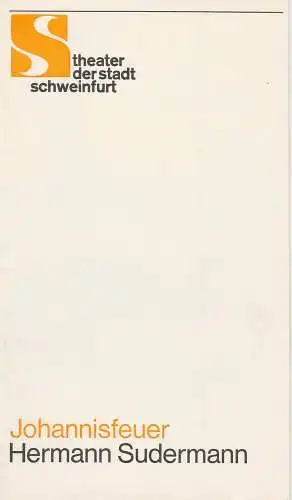 Theater der Stadt Schweinfurt, Günther Fuhrmann: Programmheft Johannisfeuer. Schauspiel von Hermann Sudermann 13. Dezember 1984 Spielzeit 1984 / 85 Heft 10. 