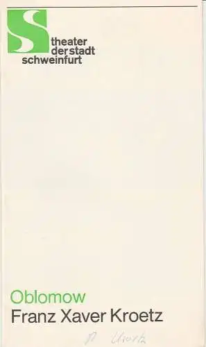Theater der Stadt Schweinfurt, Günther Fuhrmann: Programmheft OBLOMOW. Stück von Franz Xaver Theater der Stadt Schweinfurt 1989. 