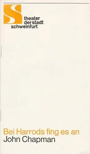 Theater der Stadt Schweinfurt, Günther Fuhrmann: Programmheft Bei Harrods fing es an von John Chapman Theater Schweinfurt 1981. 