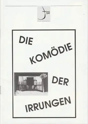 Theater der Stadt Schweinfurt, Rüdiger R. Nenzel: Programmheft William Shakespeare: Die Komödie der Irrungen 28. Juni 1997 Spielzeit 1996 / 97 Heft 20. 