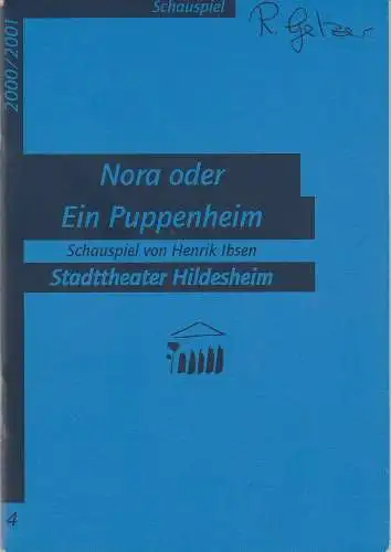 Stadttheater Hildesheim, Urs Bircher, Sabine Göttel, Rolf Häusner: Programmheft NORA oder Ein Puppenheim. Schauspiel von Henrik Ibsen. Premiere 28. Oktober 2000 Spielzeit 2000 / 2001 Heft 4. 