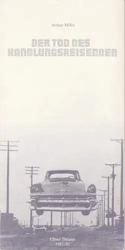 Ulmer Theater, Volkmar Clauß, Wilhelm Lades: Programmheft Der Tod des Handlungsreisenden Arthur Miller Ulmer Theater 1982. 