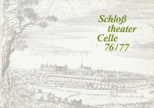 Schloßtheater Celle, Eberhard Johow, Martin Dreier: Programmheft Lessing: Minna von Barnhelm oder Das Soldatenglück Spielzeit 1976 / 77 Heft 6. 