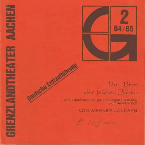 Grenzlandtheater Aachen, Karl-Heinz Walther, Manfred Langner: Programmheft Das Brot der frühen Jahre Grenzlandtheater Aachen 1984. 