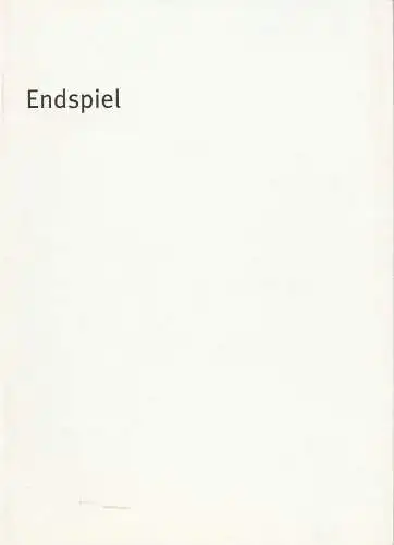 Bayerisches Staatsschauspiel, Dieter Dorn, Hans-Joachim Ruckhäberle, Georg Holzer: Programmheft Samuel Beckett ENDSPIEL Premiere 20. November 2002 Residenz Theater Spielzeit 2002 / 2003 Heft Nr. 25. 
