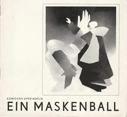 Komische Oper Berlin, Stephan Stompor, Dietrich Kaufmann ( Illustrationen ): Programmheft Giuseppe Verdi: EIN MASKENBALL Komische Oper Berlin 1973. 