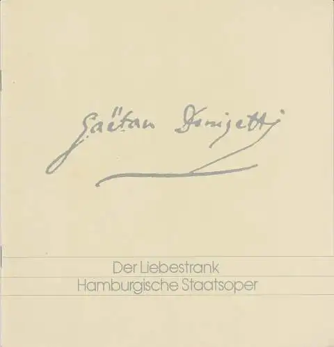 Hamburgische Staatsoper, Peter Ruzicka: Programmheft Gaetano Donizetti: DER LIEBESTRANK Hamburgische Staatsoper 1993. 