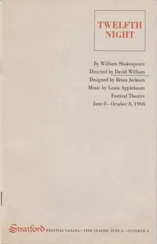 Stratford Festival Canada: Programmheft TWELFTH NIGHT By William Shakespeare Stratford Festival Theatre June 8 - October 8, 1966. 