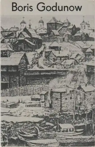 Deutsche Staatsoper Berlin DDR, Eberhard Streul, Karl-Heinz Drescher: Programmheft Mussorgski: BORIS GODUNOW Deutsche Staatsoper Berlin DDR 1972. 