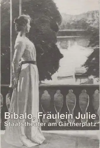 Bayerisches Staatstheater am Gärtnerplatz, Hellmuth Matiasek, Jost Miehlbradt, Markus Wörl: Programmheft FRÄULEIN JULIE von Antonio Bibalo Theater im Marstall 1987. 