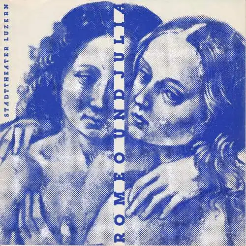 Stadttheater Luzern, Ulrich Meyer, Günter Langer, Ulrike Streitenberger: Programmheft ROMEO UND JULIA William Shakespeare Stadttheater Luzern 1980. 