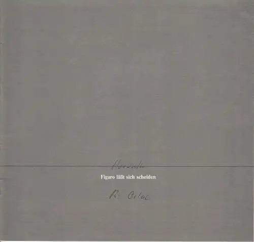 Stadttheater Pforzheim, Manfred Berben, Kay Carius: Programmheft Figaro läßt sich scheiden Ödön von Horvath Pforzheim 1982. 