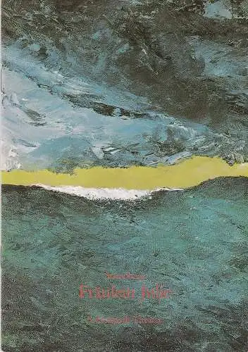 Staatliche Schauspielbühnen Berlin, Heribert Sasse, Klaus Bachler, Knut Boeser, Ekkard Haack, Anneliese Heuer ( Fotos ): Programmheft August Strindberg: FRÄULEIN JULIE Schloßpark Theater Berlin 1988. 