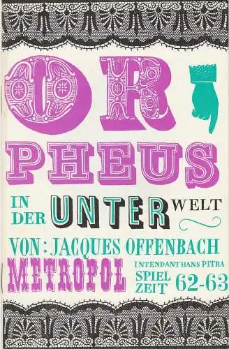 Metropol-Theater, Hans Pitra, Axel Bertram: Programmheft Jacques Offenbach: ORPHEUS IN DER UNTERWELT Metropol-Theater 1971. 