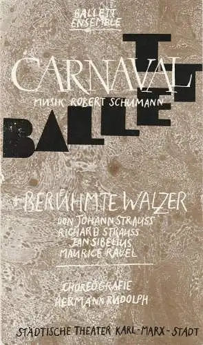 Städtische Theater Karl-Marx-Stadt, Gerhard Meyer, Gudrun Ziller, Florian Morgenstein: Programmheft Ballettabend CARNAVAL / BERÜHMTE WALZER Luxor-Palast 1988. 