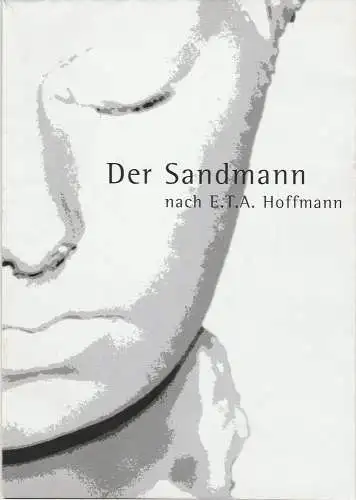 Studiobühne itw, Institut für Theaterwissenschaft, Eve Bräsel, Nadine Göpfert, Krisztina Horvath, Daniela Kalscheuer, u.a: Programmheft DER SANDMANN E.T.A. Hoffmann Studiobühne itw 2002. 