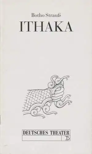Deutsches Theater und Kammerspiele Berlin, Thomas Langhoff, Dieter Sturm, Marianne Wendt: Programmheft Botho Strauß ITHAKA Premiere am 5. April 1997. 114. Spielzeit 1996 / 97. 