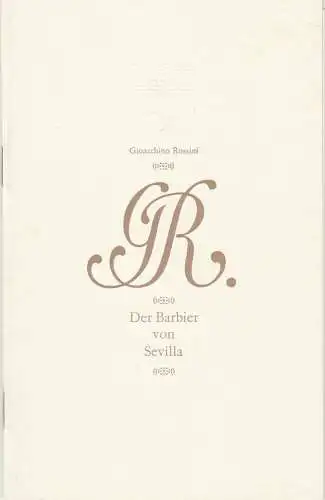 Staatsoper Dresden, Gerd Schönfelder, Hella Bartnig, Ekkehard Walter: Programmheft Gioacchino Rossini DER BARBIER VON SEVILLA Premiere 21. Dezember 1986 Semperoper Spielzeit 1987 / 88. 