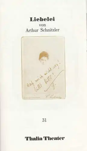 Thalia Theater, Jürgen Flimm, Rolf Paulin, Ludwig von Otting, Horst Laube: Programmheft Arthur Schnitzler LIEBELEI Thalia Theater 1988. 