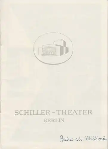 Schiller-Theater Berlin, Boleslaw Barlog, Albert Beßler: Programmheft Ferdinand Raimund DER BAUER ALS MILLIONÄR Spielzeit 1956 / 57 Heft 60. 