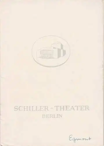 Schiller-Theater Berlin, Boleslaw Barlog, Albert Beßler: Programmheft Johann Wolfgang Goethe EGMONT Schiller-Theater Berlin 1961. 