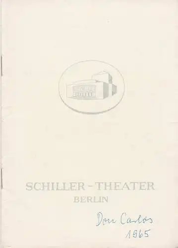 Schiller-Theater Berlin, Boleslaw Barlog, Albert Beßler: Programmheft Friedrich Schiller DON CARLOS Spielzeit 1964 / 65 Heft 155. 