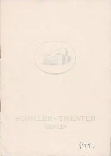 Schiller-Theater Berlin, Boleslaw Barlog, Albert Beßler: Programmheft Carl Sternheim 1913 Spielzeit 1960 / 61 Heft 104. 
