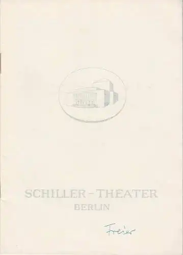 Schiller-Theater Berlin, Boleslaw Barlog, Albert Beßler: Programmheft Joseph von Eichendorff DIE FREIER Spielzeit 1964 / 65 Heft 156. 
