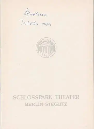Schlosspark-Theater Berlin, Boleslaw Barlog, Albert Beßler: Programmheft Carl Sternheim TABULA RASA Schlosspark-Theater Berlin 1962. 