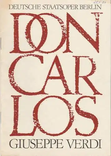 Deutsche Staatsoper Berlin Deutsche Demokratische Republik, Walter Rösler, Helga Jäger, Wolfgang Jerzak Rold Kanzler: Programmheft Guiseppe Verdi DON CARLOS 20. Mai 1984. 