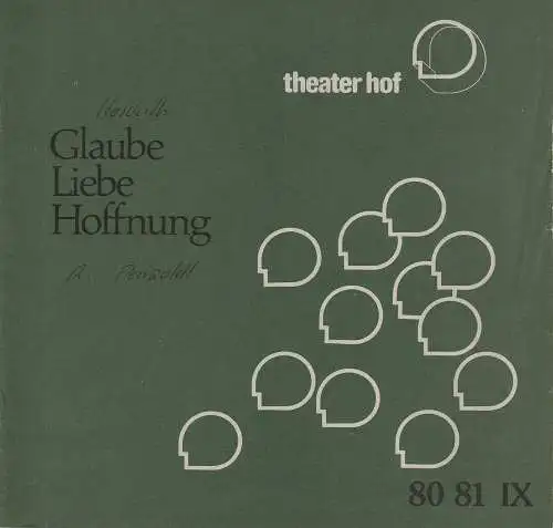 Städtebundtheater Hof, Horst Gnekow, Reingard Fröhlich: Programmheft Ödön von Horvath GLAUBE LIEBE HOFFNUNG Theater Hof 1981. 