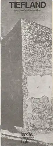 Landestheater Halle, Barbara Stroff, Volker Weiske, Helmut Brade: Programmheft Eugen d'Albert TIEFLAND Premiere 11. März 1977 Theater des Friedens. 