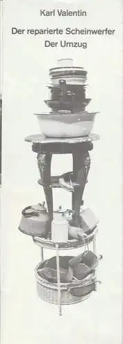 Staatliche Schauspielbühnen Berlin, Hans Lietzau, Michael Kerwer, Burkhard Meise: Programmheft K.Valentin DER REPARIERTE SCHEINWERFER / UMZUG  Schiller Werk. 1979. 