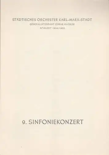 Städtisches Orchester Karl-Marx-Stadt, Oskar Kaesler: Programmheft 9. Sinfoniekonzert Spielzeit 1954 / 55. 