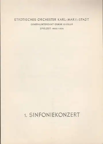 Städtisches Orchester Karl-Marx-Stadt, Oskar Kaesler: Programmheft 1. Sinfoniekonzert Städtisches Orchester Karl-Marx-Stadt 1955. 